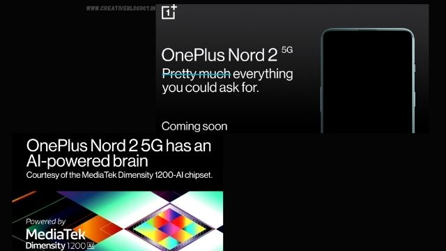 Oneplus Nord 2 5G launch confirmed ,to be first Oneplus smartphone powered by MediaTek Dimensity1200