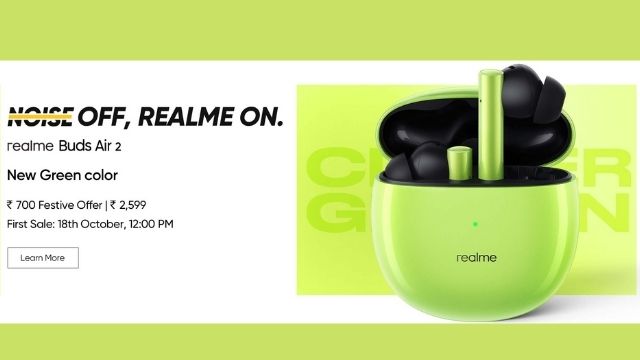 Realme Buds Air 2 Comes with a New Green Colour ,First sale starts from 18th October